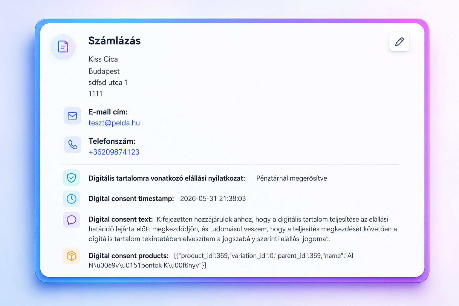 Rendelés admin felület digitális hozzájárulási szöveggel, timestamp adattal és termékazonosítóval